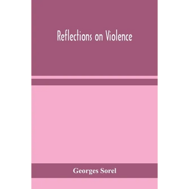 Reflections On Violence