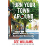 Turn Your Town Around: How to Make It a Great Destination Community