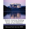 Historic American Building Survey: An Architectural Study of Fort McHenry