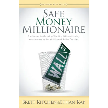 Safe Money Millionaire: The Secret to Growing Wealthy Without Losing Your Money in the Wall Street Roller Coaster