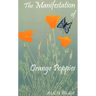 The Manifestation of Orange Poppies