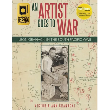 An Artist Goes to War: Leon Granacki in the South Pacific WWII