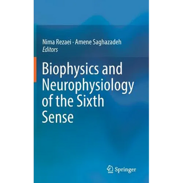 Biophysics and Neurophysiology of the Sixth Sense