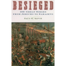 Besieged: 100 Great Sieges from Jericho to Sarajevo