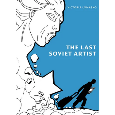 The Last Soviet Artist