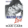 Waiting for Love
