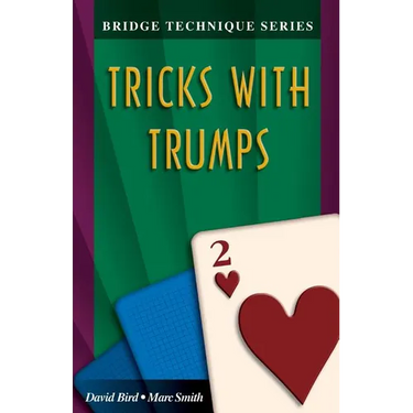 Bridge Technique 2: Tricks with Trumps