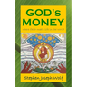 God's Money: Where Faith Meets Life in the World