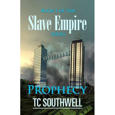Prophecy: Book I of the Slave Empire series