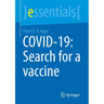 Covid-19: Search for a Vaccine