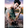 Dirty Secret Love