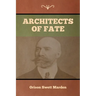Architects of Fate