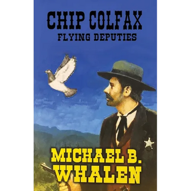 Chip Colfax: Flying Deputies