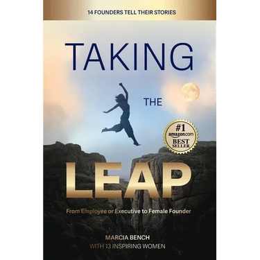 Taking the Leap: from Employee or Executive to Female Founder: from Employee or Executive to