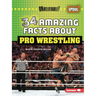 34 Amazing Facts about Pro Wrestling