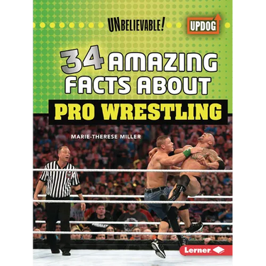 34 Amazing Facts about Pro Wrestling