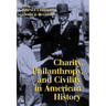 Charity, Philanthropy, and Civility in American History