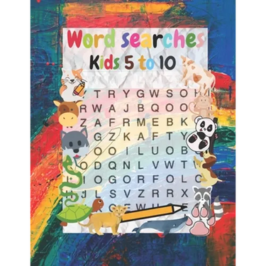 word searches kids 5 to 10: My word searches workbook ages 5 to 10, word puzzles, Search & find