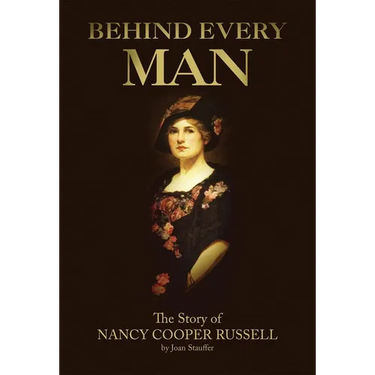 Behind Every Man: The Story of Nancy Cooper Russell