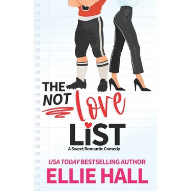 The Not Love List: a sweet romantic comedy