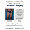 A Woman's Guide to the "Real-Reality" of Cosmetic Surgery