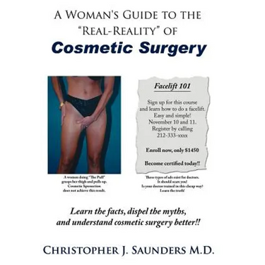 A Woman's Guide to the "Real-Reality" of Cosmetic Surgery