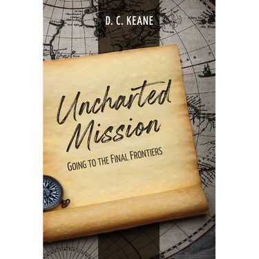Uncharted Mission: Going to the Final Frontiers