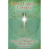 Soul's Code of Conduct: A Soul's Code of Values, Morality, Ethics, Virtue and Vice
