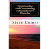 Experiencing and Overcoming Schizoaffective Disorder: A Memoir