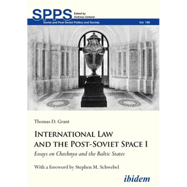 International Law and the Post-Soviet Space I: Essays on Chechnya and the Baltic States