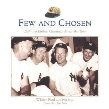 Few and Chosen Yankees
