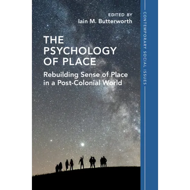 The Psychology of Place: Rebuilding Sense of Place in a Post-Colonial World