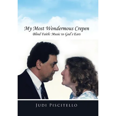 My Most Wondermous Crepen: Blind Faith: Music to God's Ears