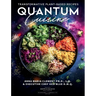 Quantum Cuisine-Transformative Plant-Based Recipes