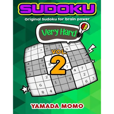 Sudoku Very Hard: Original Sudoku For Brain Power Vol. 2: Include 300 Puzzles Very Hard Level