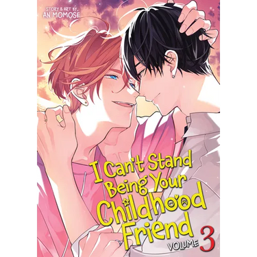 I Can't Stand Being Your Childhood Friend Vol. 3