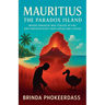 Mauritius - The Paradox Island