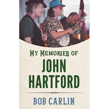 My Memories of John Hartford