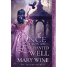 Once Upon an Enchanted Well: A Medieval Historical Romance