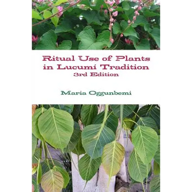 Ritual Use of Plants in Lucum? Tradition 3rd edition