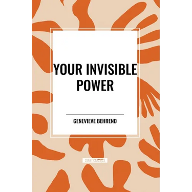 Your Invisible Power