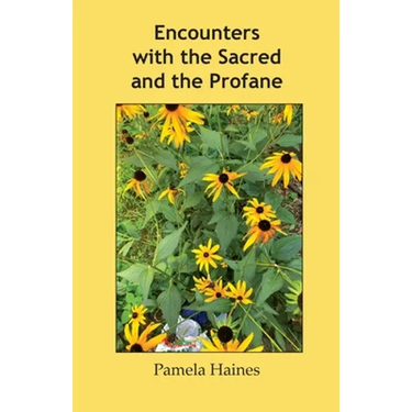 Encounters with the Sacred and the Profane