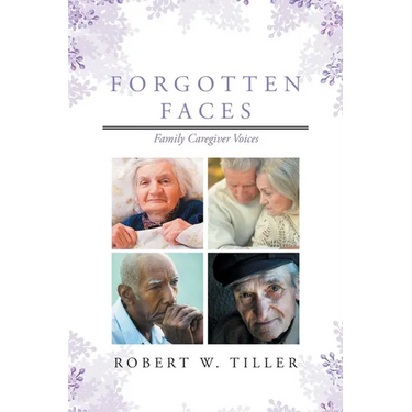 Forgotten Faces: Family Caregiver Voices