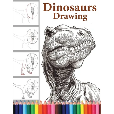 Dinosaurs Drawing: The Step-by-Step Way to Draw Dinosaurs, Discover the Art of Drawing Dinosaurs: A Beginner's Guide for All Ages.