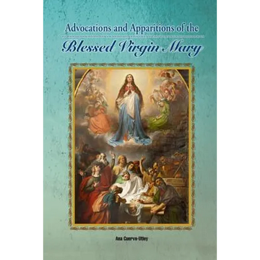 Advocations and Apparitions of the Blessed Virgin Mary
