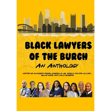 Black Lawyers of the Burgh: An Anthology