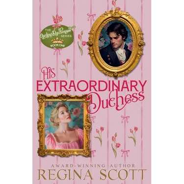 His Extraordinary Duchess