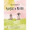Rosie & Blue