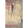 Kwaidan, Stories and Studies of Strange Things