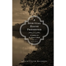 A Spiritual House Preserved: A Century in the River's Bend